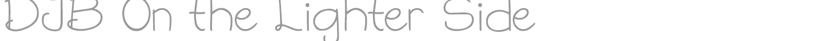 DJB On The Lighter Side font preview